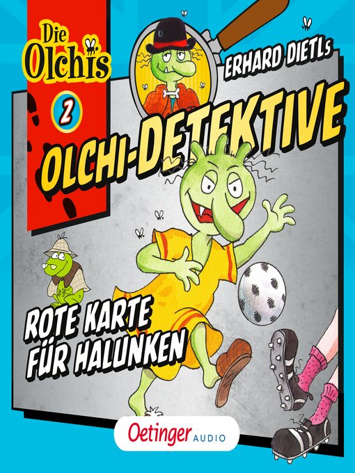 Title details for Olchi-Detektive 2. Rote Karte für Halunken by Die Olchis - Available